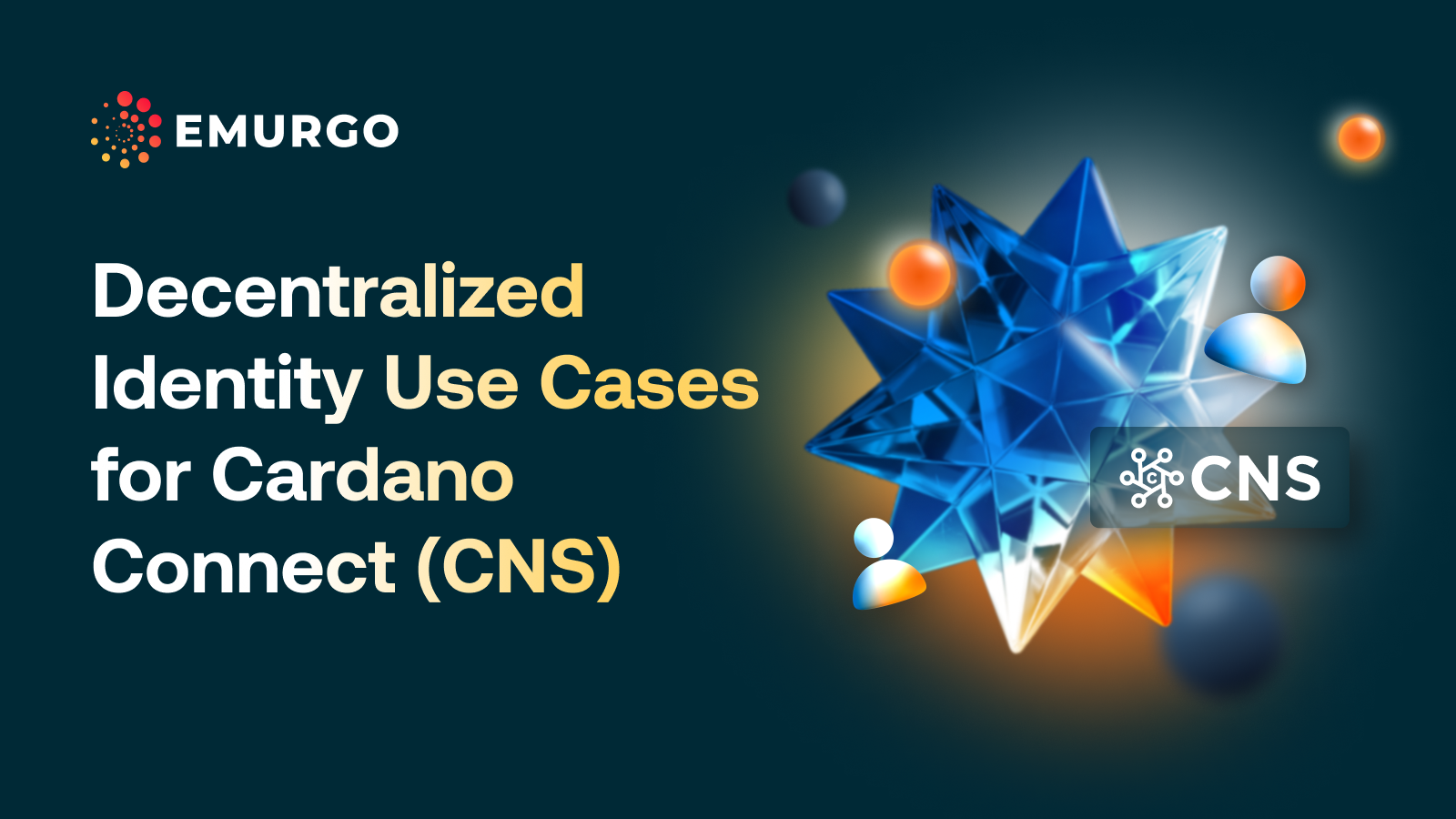 AB Decentralized Identity Use Cases For Cardano Connect (CNS)
