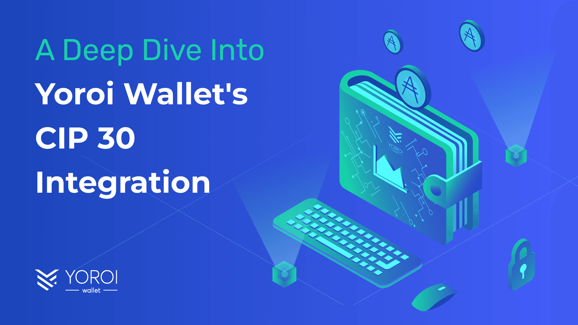 A-Deep-Dive-Yoroi-Wallet-CIP-30-Compatbility-Cardano-dApp-Blockchain.png