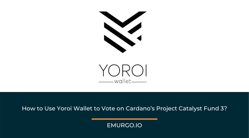 How-to-Use-Yoroi-Wallet-to-Vote-on-Cardano-s-Project-Catalyst-Fund-3-1.png