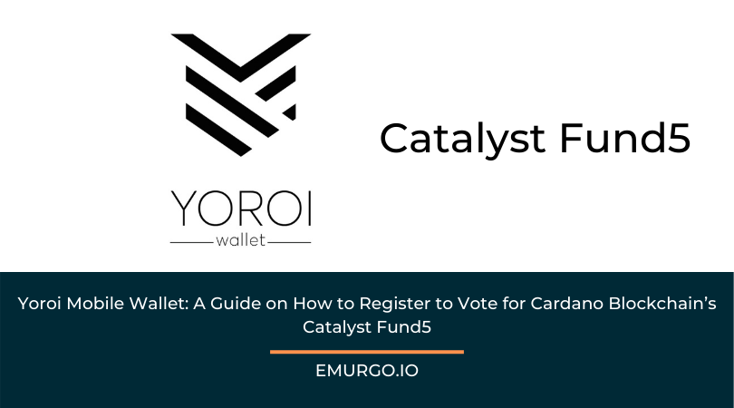 Yoroi-Mobile-Wallet-Register-to-Vote-for-Cardano-Catalyst-Fund5-1.png
