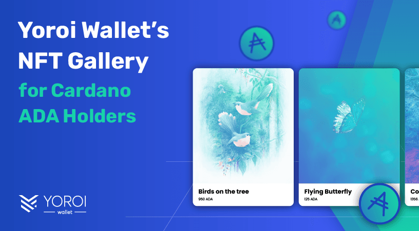 Yoroi-NFT-Gallery-Cardano-ADA-Blockchain-1.png