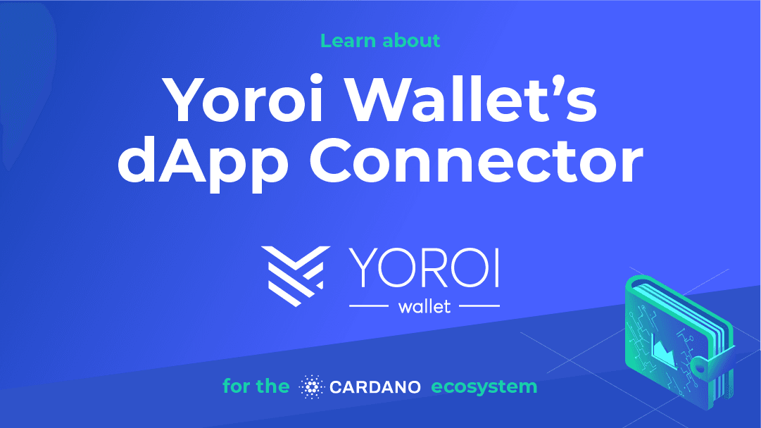 Yoroi-Wallet-Cardano-Blockchain-DApp-Connector-1.png