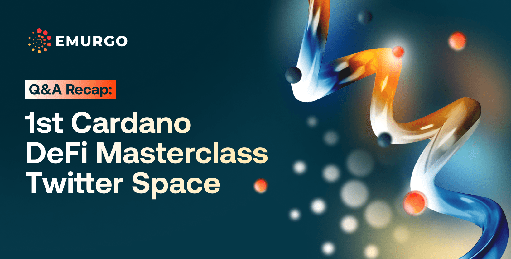 Q&A Recap_ 1st Cardano DeFi Masterclass Twitter Space