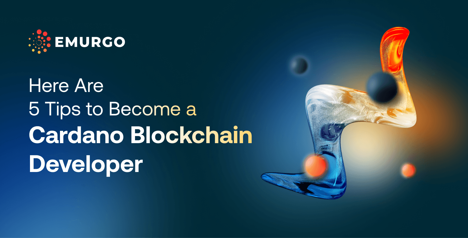 Here Are 5 Tips to Become a Cardano Blockchain Developer.