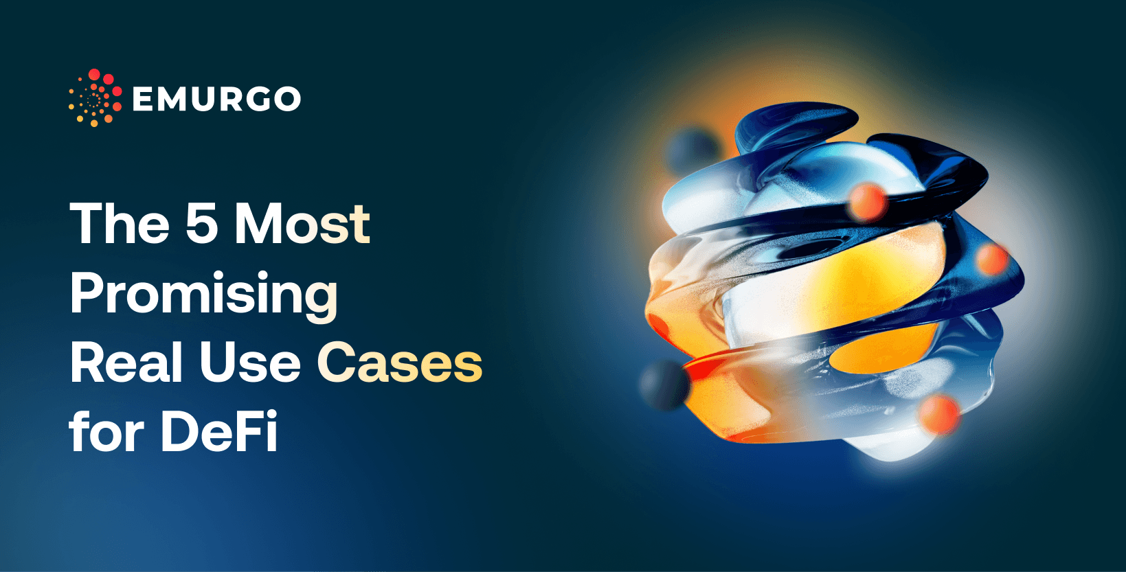 The 5 Most Promising Real Use Cases for DeFi