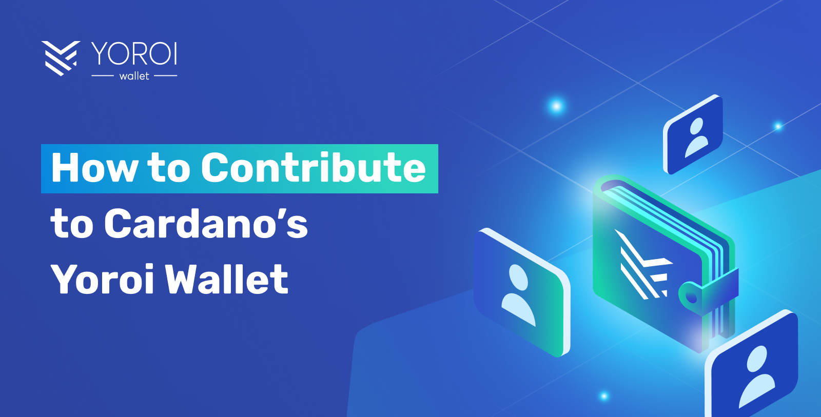 How to Contribute to Cardano’s Yoroi Wallet
