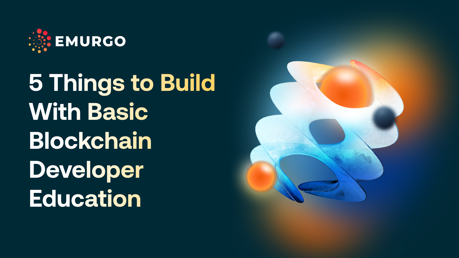 5-Things-to-Build-With-Basic-Blockchain-Developer-Education