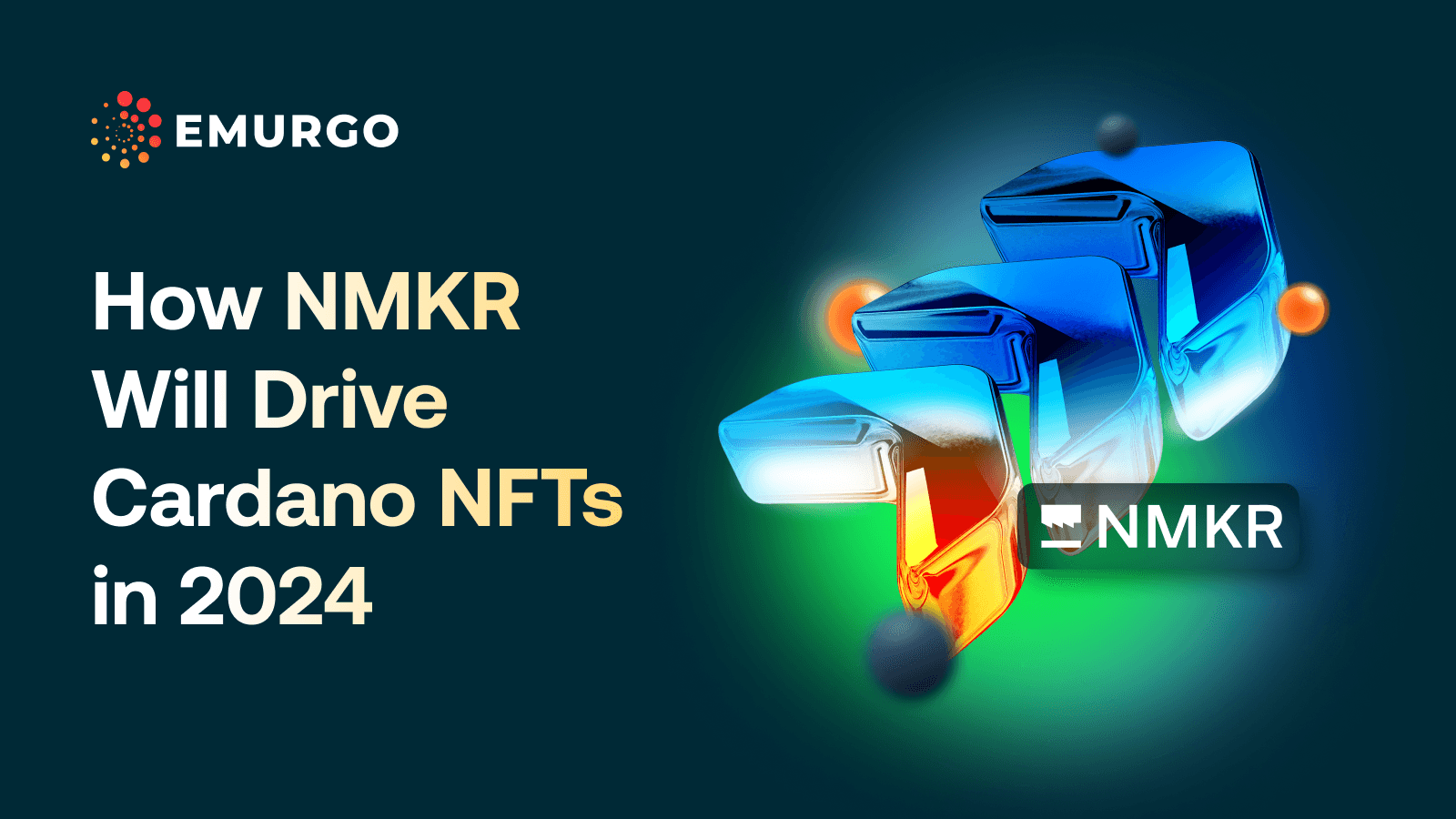 AB How NMKR Will Drive Cardano NFTs In 2024