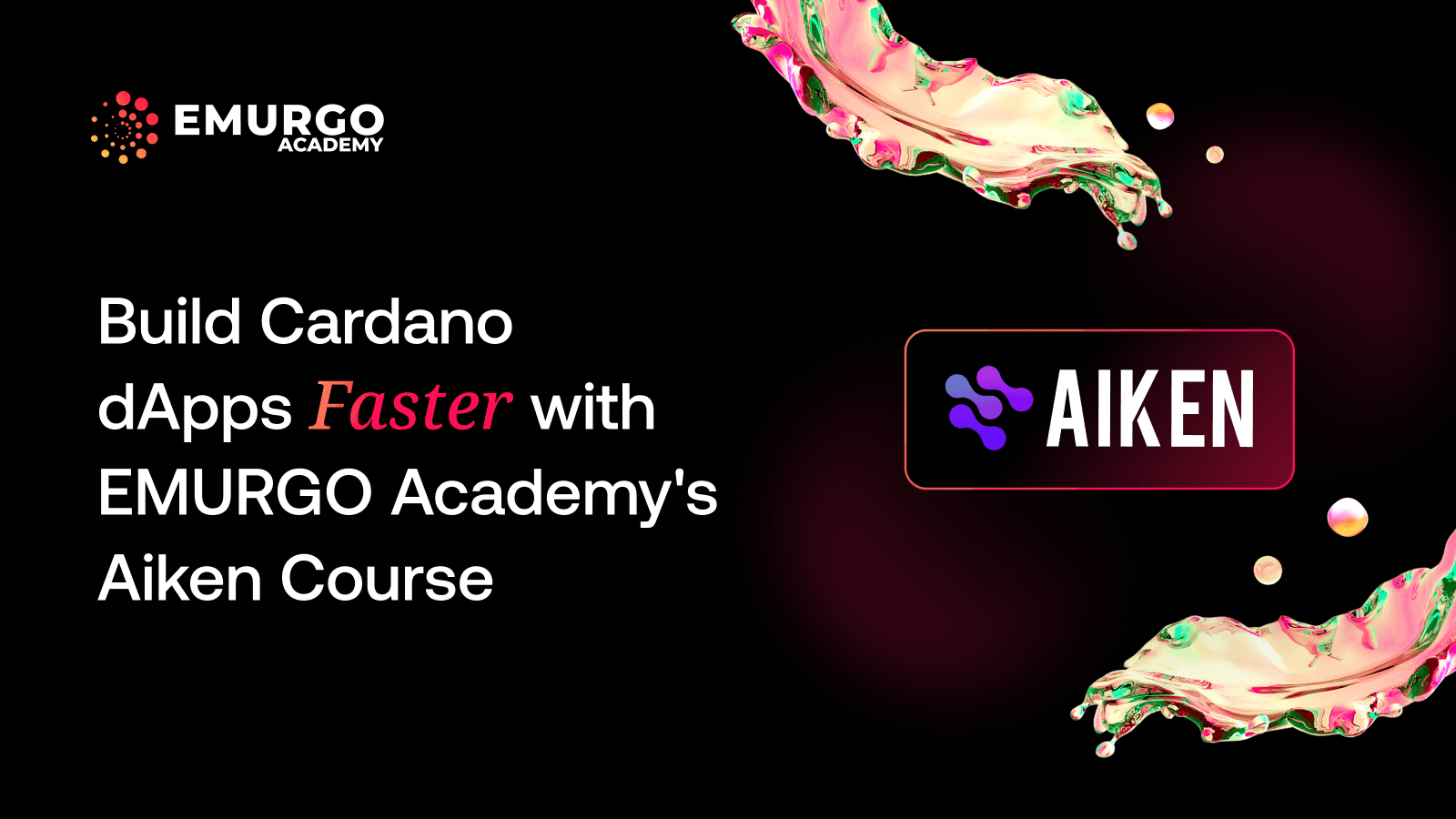 Build-Cardano-dApps-Faster-with-EMURGO-Academys-Aiken-Course