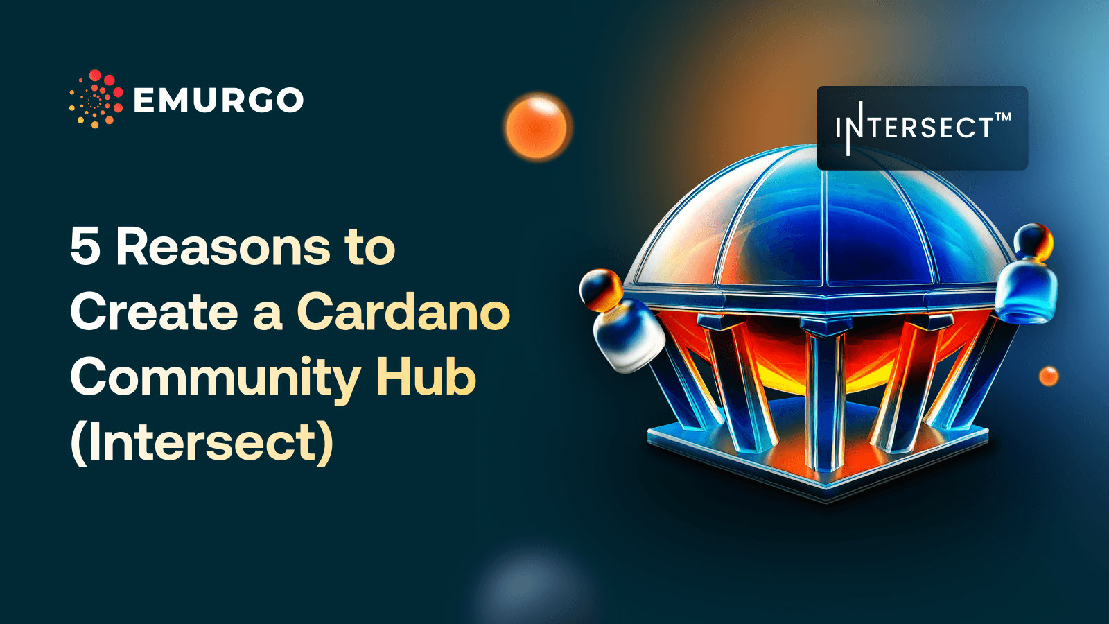 5-Reasons-to-Create-a-Cardano-Community-Hub-Intersect