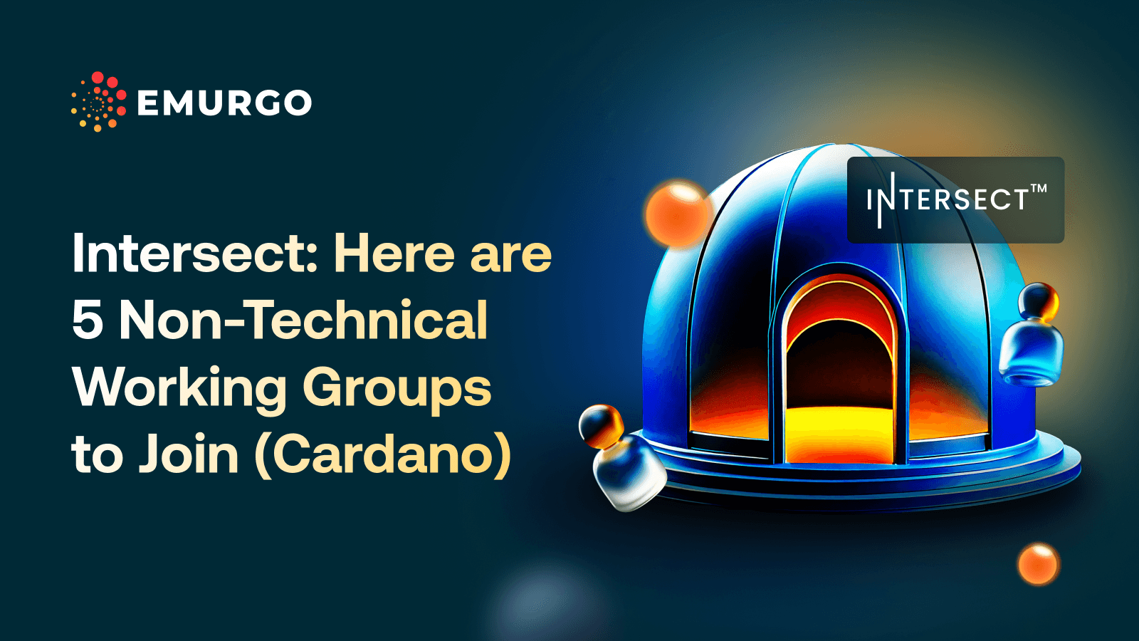 Intersect_-Here-are-5-Non-Technical-Working-Groups-to-Join-Cardano