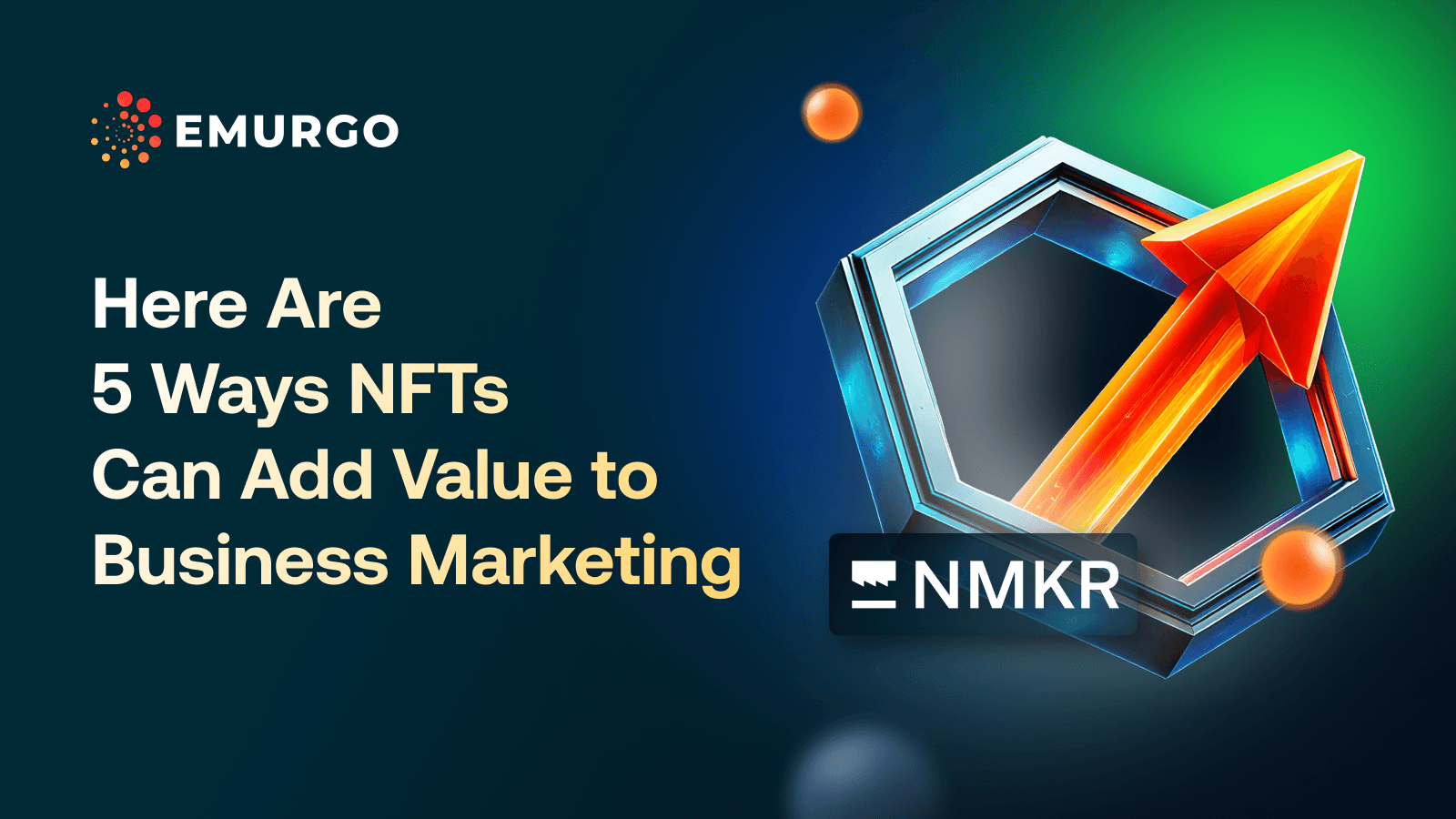 Here-Are-5-Ways-NFTs-Can-Add-Value-to-Business-Marketing