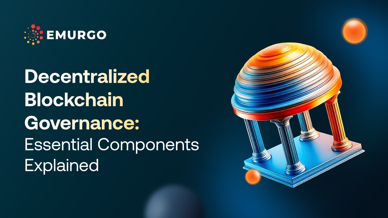 Decentralized-Blockchain-Governance_-Essential-Components-Explained