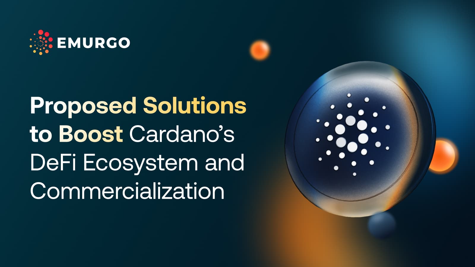 Proposed Solutions to Boost Cardano’s DeFi Ecosystem and Commercialization