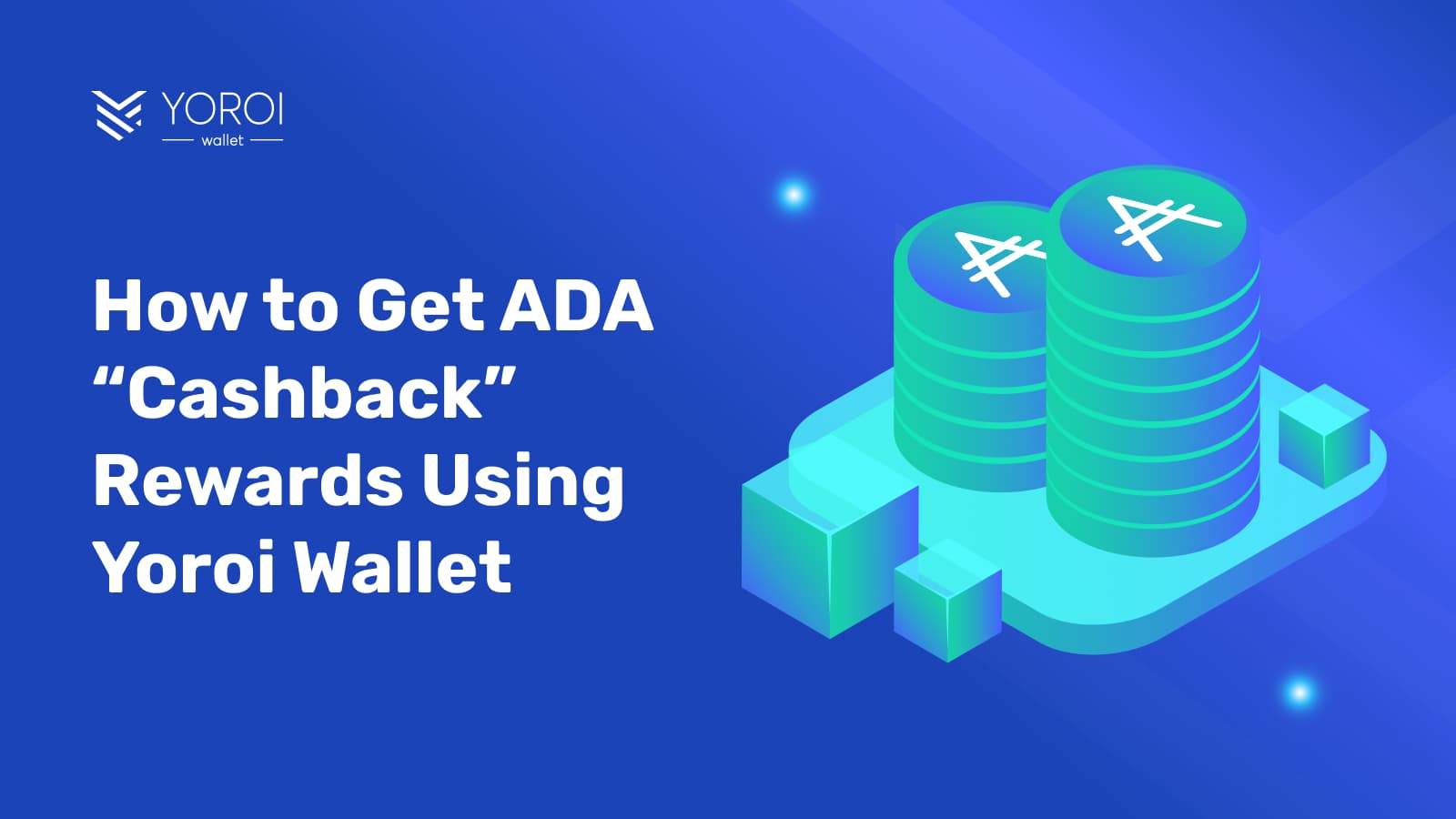 How-to-Get-ADA-Cashback-Rewards-Using-Yoroi-Wallet