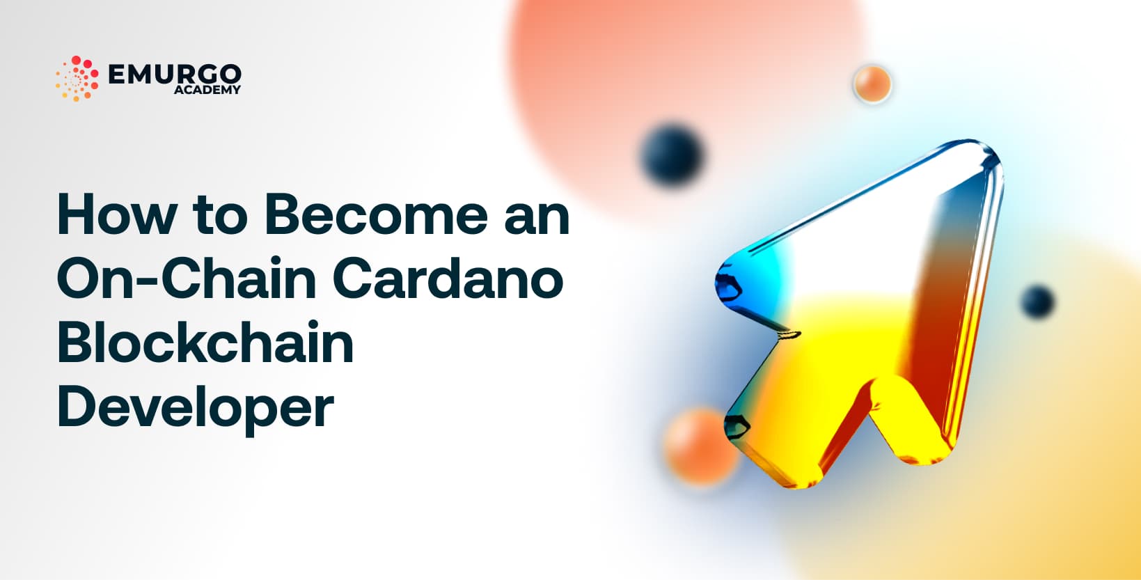 Cardano Dev How to Become an On-Chain Cardano Blockchain Developer - EMURGO
